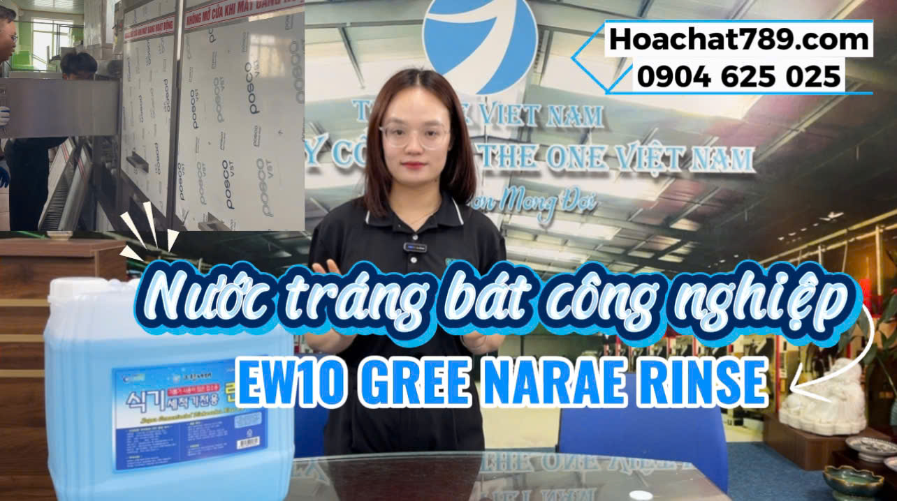  EW10 GREEN NARAE RINSE – NƯỚC TRỢ TRÁNG MÁY RỬA BÁT CÔNG NGHIỆP CHUYÊN NGHIỆP